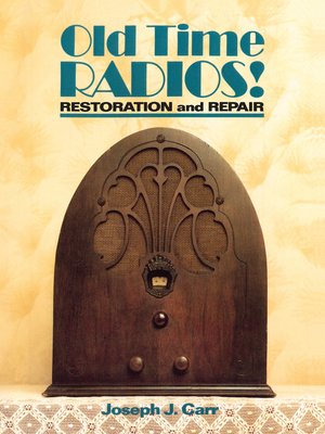 cover image of Old Time Radios! Restoration and Repair